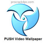 PUSH Video Wallpaper 4.64 Crack + License Key Download 2022